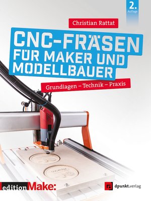cover image of CNC-Fräsen für Maker und Modellbauer